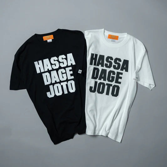 HASSA DAGE JOTO Tシャツ（白・黒）